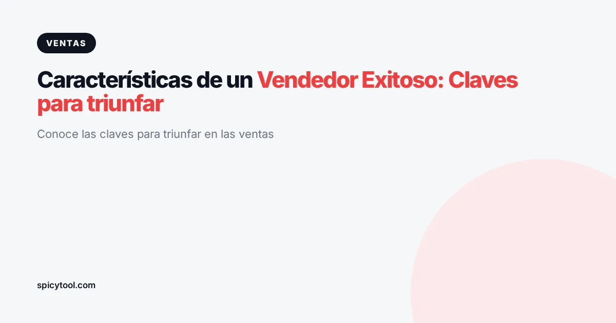 Portada de la nota: Características de un Vendedor Exitoso: Claves para triunfar