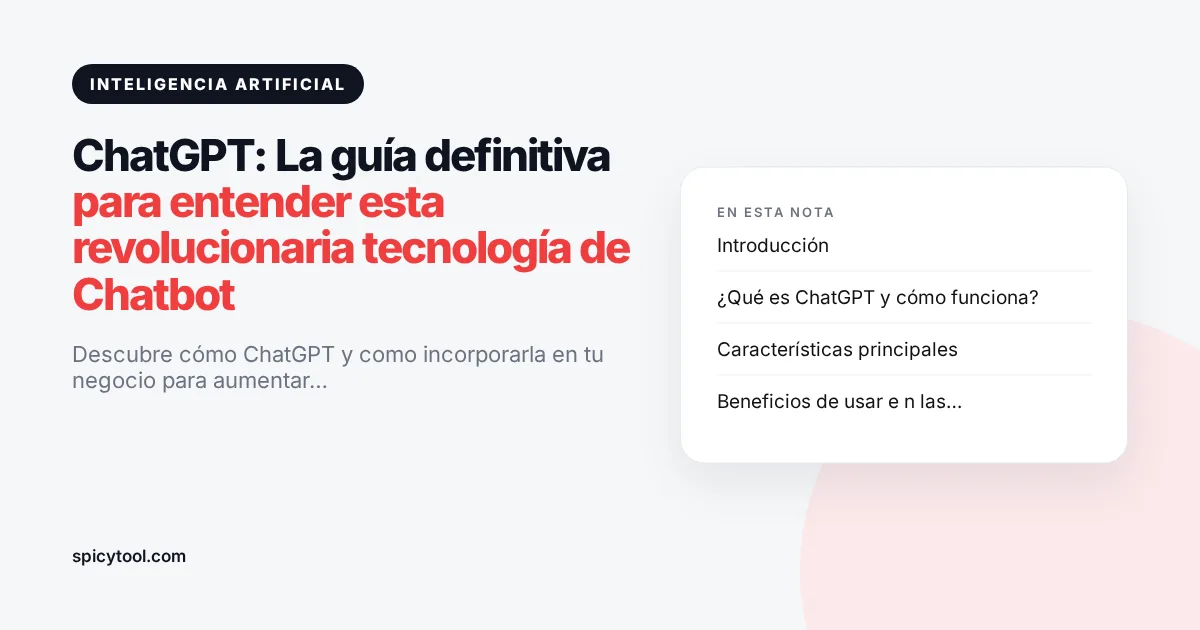 Portada de la nota: ChatGPT: La guía definitiva para entender esta revolucionaria tecnología de Chatbot