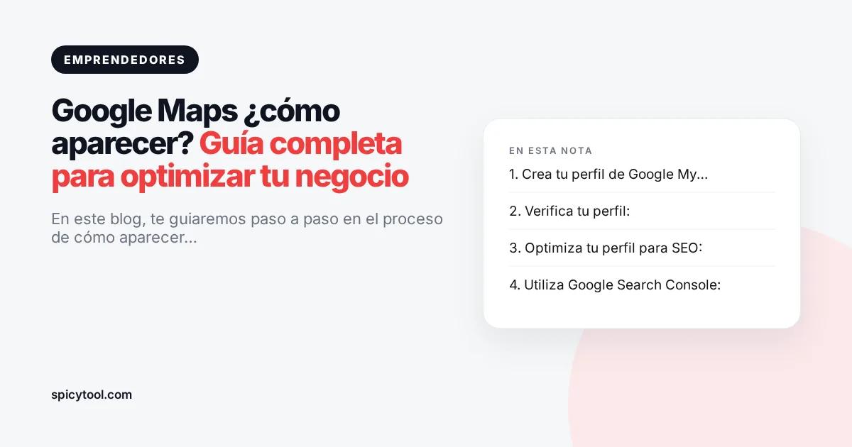 Portada de la nota: Google Maps ¿cómo aparecer? Guía completa para optimizar tu negocio