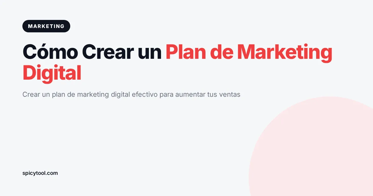 Portada de la nota: Cómo Crear un Plan de Marketing Digital