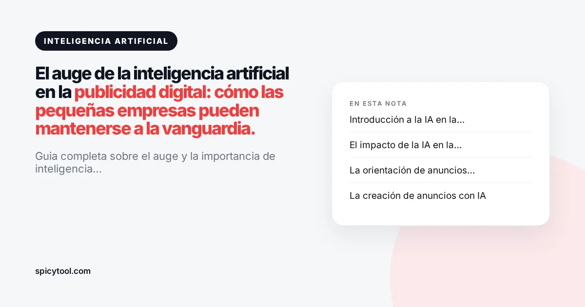 Portada de la nota: El auge de la inteligencia artificial en la publicidad digital: cómo las pequeñas empresas pueden mantenerse a la vanguardia.