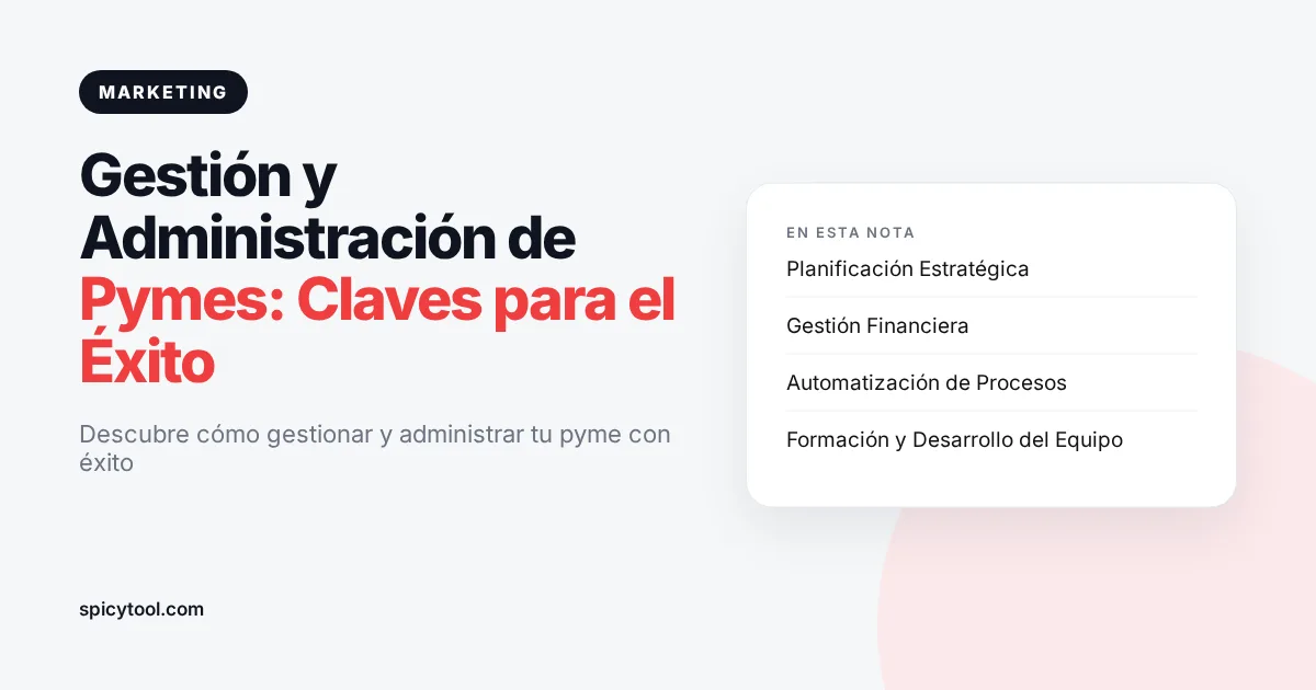 Portada de la nota: Gestión y Administración de Pymes: Claves para el Éxito
