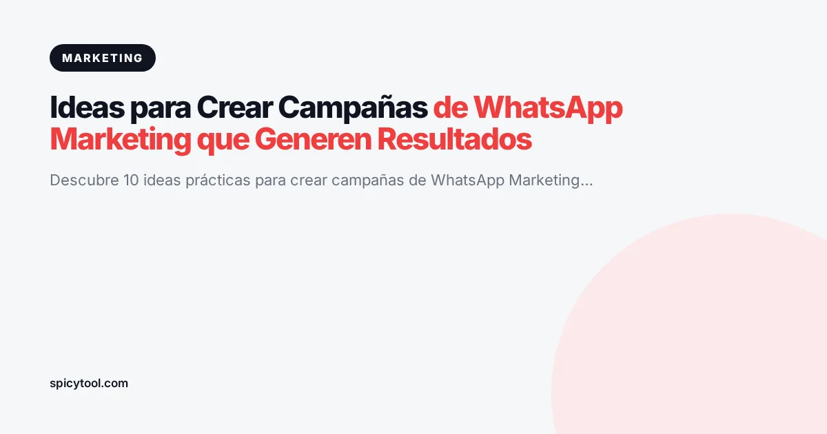 Portada de la nota: Ideas para Crear Campañas de WhatsApp Marketing que Generen Resultados