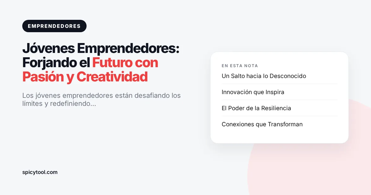 Portada de la nota: Jóvenes Emprendedores: Forjando el Futuro con Pasión y Creatividad