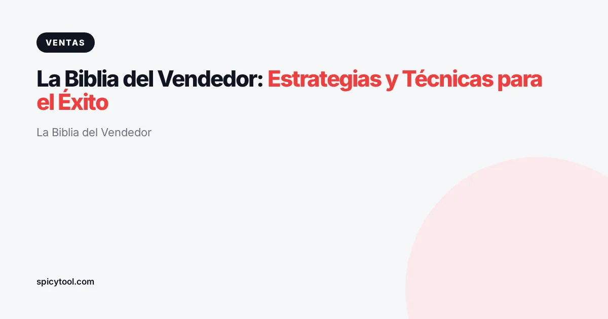 Portada de la nota: La Biblia del Vendedor: Estrategias y Técnicas para el Éxito