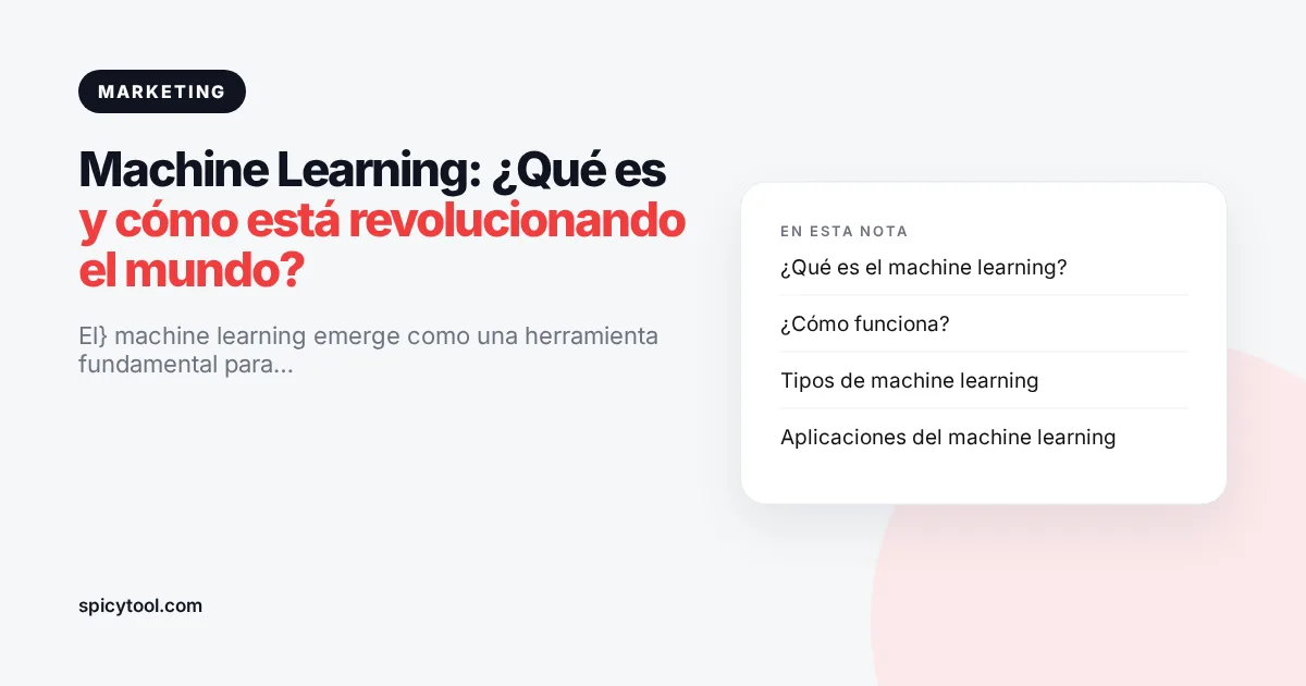 Portada de la nota: Machine Learning: ¿Qué es y cómo está revolucionando el mundo?