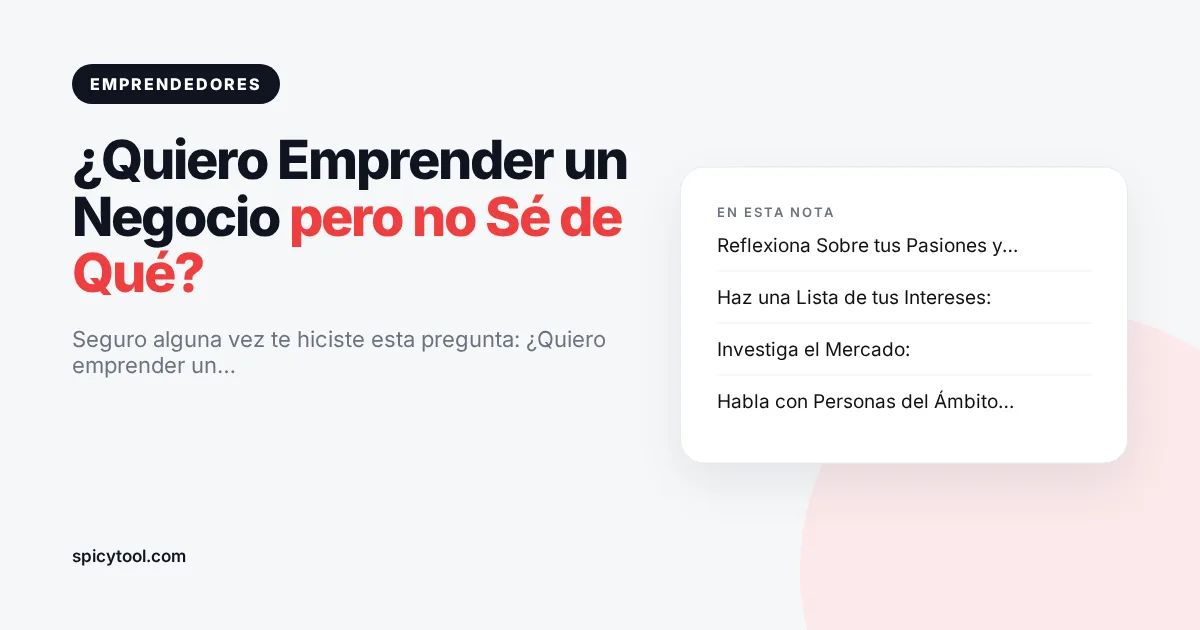 Portada de la nota: ¿Quiero Emprender un Negocio pero no Sé de Qué?