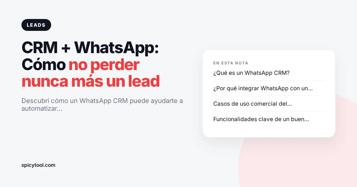 Portada de la nota: CRM + WhatsApp: Cómo no perder nunca más un lead